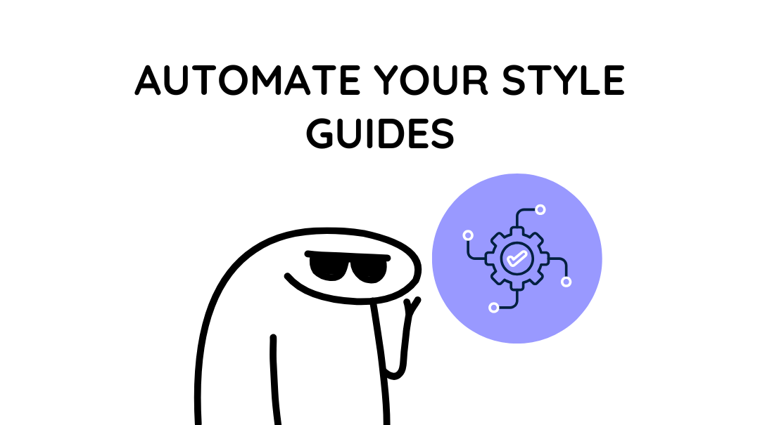 Why You Need to Stop Enforcing Style Guides Manually